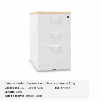 Caisson hauteur bureau avec 3 tiroirs avec top - Gamme Cosy - Blanc