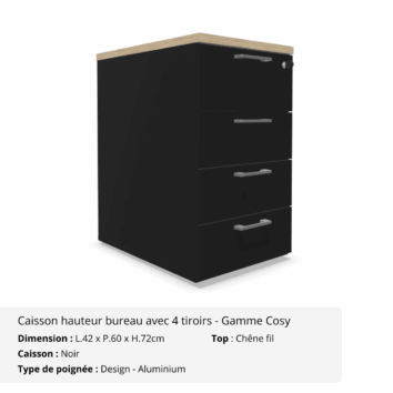 Caisson hauteur bureau avec 4 tiroirs avec top - Gamme Cosy - Noir