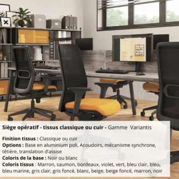 Siège opératif - Tissus classique ou cuir - Gamme Variantis